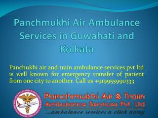 Panchmukhi Air Ambulance Services Provider in Kolkata and Guwahati