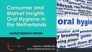 Consumer and Market Insights Oral Hygiene in the Netherlands