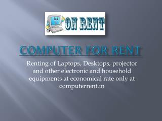 Computer on Rent in Delhi