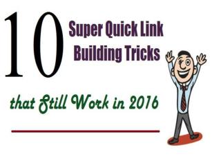 10 Super Quick Link Building Tricks that Still Work in 2016