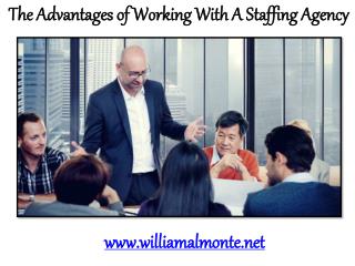 William Almonte Patch | The Advantages of Working With A Staffing Agency