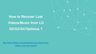 How to Recover Lost Music or videos from LG ?