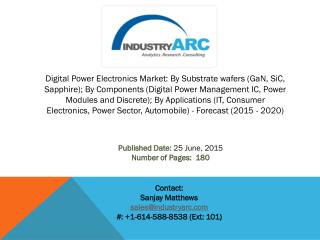 Digital Power Electronics Market: high scope of applications in various end user industries across the globe.