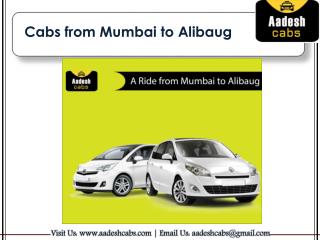 Cabs from Mumbai to Alibag | Mumbai to Alibaug Car Rental | Aadesh Cabs.