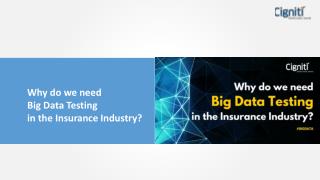 Why do we need Big Data Testing in the Insurance Industry?