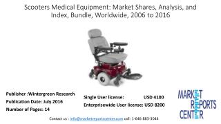 Scooters Medical Equipment: Market Shares, Analysis, and Index, Bundle, Worldwide, 2006 to 2016