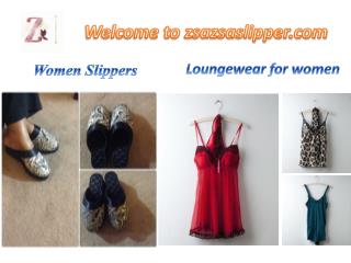 Zsazsaslippers.com offers the perfect loungewear for women