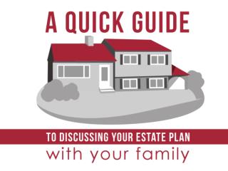 A Quick Guide to Discussing Your Estate Plan with Your Family