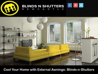 Cool Your Home with External Awnings: Blinds-n-Shutters