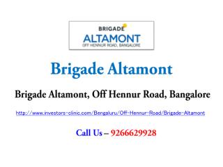 Brigade Altamont Hennur Road Bangalore – Investors Clinic