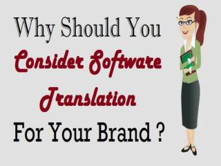 Why Should You Consider Software Translation For Your Brand ?