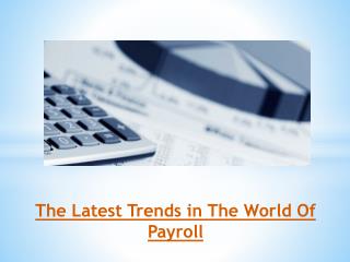 The Latest Trends in The World Of Payroll