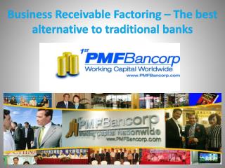 Business Receivable Factoring – The best alternative to traditional banks