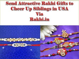 Send Attractive Rakhi Gifts to Cheer Up Siblings in USA Via Rakhi.in