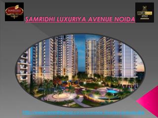 Samridhi Luxuriya Avenue Noida Sec-150