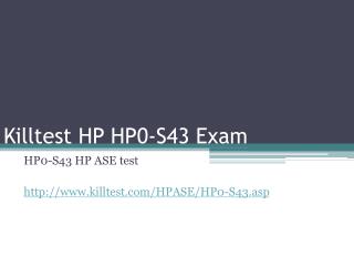 HP HP0-S43 Study Guide Killtest