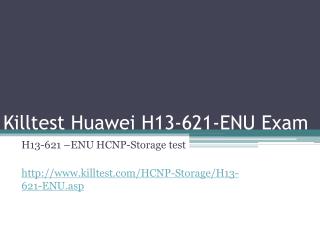 Huawei H13-621-ENU Study Guide Killtest