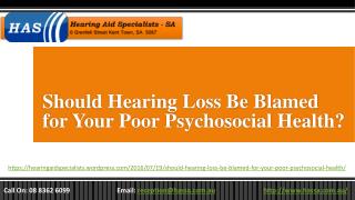 Should Hearing Loss Be Blamed for Your Poor Psychosocial Health?