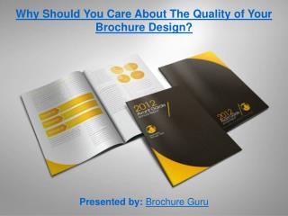 Why Should You Care About The Quality of Your Brochure Design?
