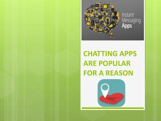 Chatting Apps are Popular for a Reason