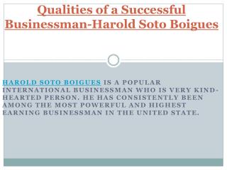 Qualities of a Successful Businessman-Harold Soto Boigues