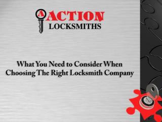 What You Need to Consider When Choosing the Right Locksmith Company