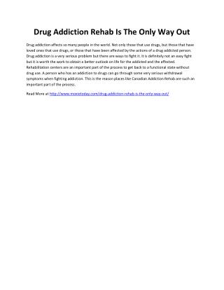 Drug Addiction: Rehab Is The Only Way Out