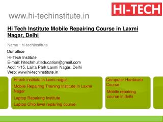 Hi Tech Institute Mobile Repairing Course in Laxmi Nagar, Delhi