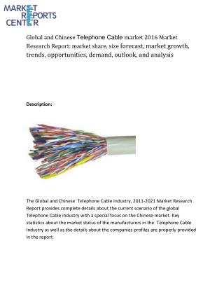 Global and Chinese Global and Chinese Telephone Cable Industry market share, size, trends and forecasts from 2016 to 20