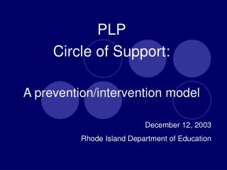PLP Circle of Support: A prevention/intervention model