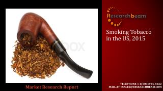 Smoking Tobacco in USA, is an analytical report by Canadean which provides extensive and highly detailed current and fut