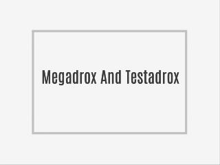 Megadrox And Testadrox: Bring Down All Limitations Of Life!
