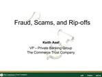 Fraud, Scams, and Rip-offs