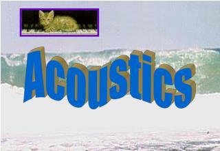 Acoustics