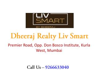 Dheeraj Realty Liv Smart Kurla Mumbai – Investors Clinic