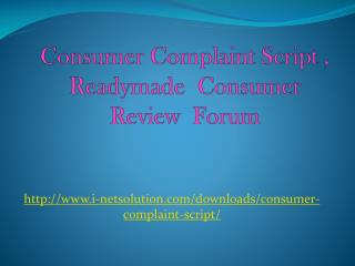 Consumer Complaint Script - Readymade Consumer Review Forum