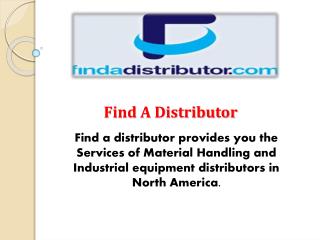 Find Right Material Handling Equipment’s Distributors Online