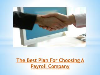 The Best Plan For Choosing A Payroll Company