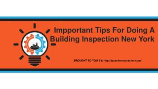 Impportant Tips For Doing A Building Inspection New York