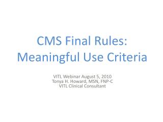 CMS Final Rules: Meaningful Use Criteria