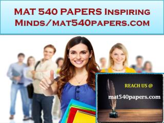 MAT 540 PAPERS Real Success / mat540papers.com