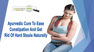 Ayurvedic Cure To Ease Constipation And Get Rid Of Hard Stools Naturally