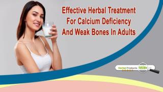 Effective Herbal Treatment For Calcium Deficiency And Weak Bones In Adults