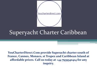 Superyacht Charter Caribbean