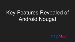 Android Nougat: Key features revealed