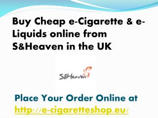 Buy Cheap e-Cigarette Online from S&Heaven in UK