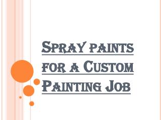 Various Types of Sprayers for Custom Paint Finishes