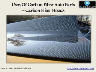 Uses Of Carbon Fiber Auto Parts – Carbon Fiber Hoods