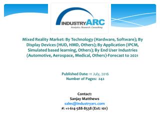 Mixed Reality Market: Virtual Reality Technology, the new potential buzz in the global IT industry.