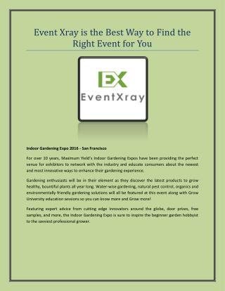 Eventxray is the Best Way to Find the Right Event for You